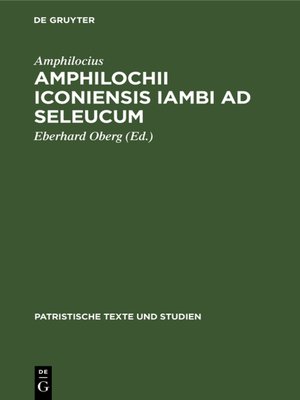 cover image of Amphilochii Iconiensis Iambi ad seleucum